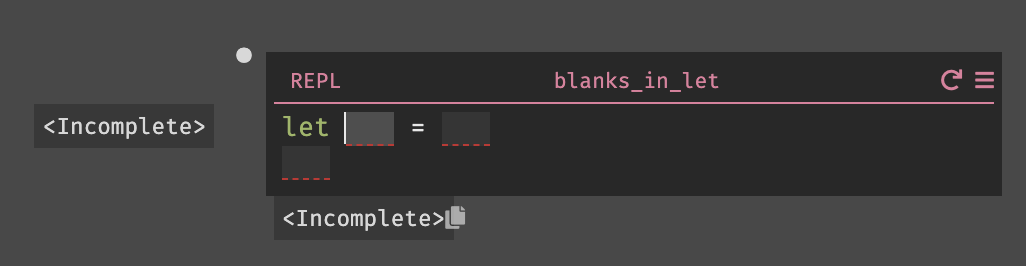 Blanks in Let